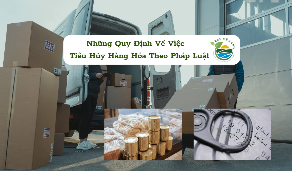 Thủ Tục Tiêu Hủy Hàng Hóa Chuẩn Theo Luật Tại Tây Nguyên Mà Bạn Nên Biết