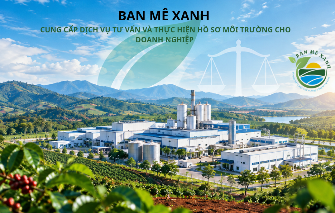 Cơ Sở Sản Xuất Tại Tây Nguyên Cần Chuẩn Bị Những Giấy Tờ Liên Quan Đến Môi Trường Nào?